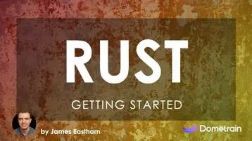 Getting Started: Rust